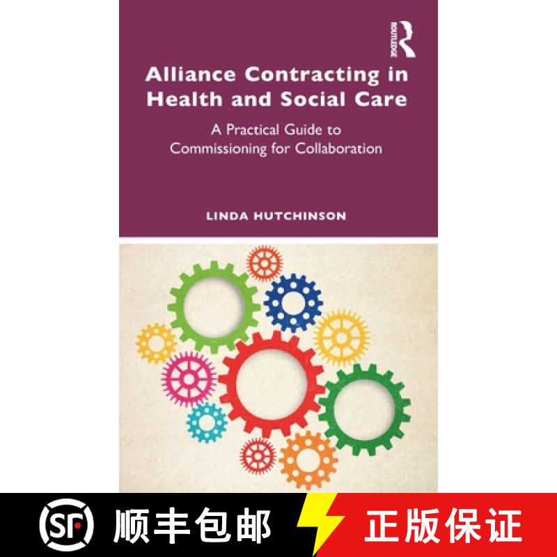 【3-4周达】Alliance Contracting in Health and Social Care: A Practical Guide to Commissioning for Col... [9781032834740]