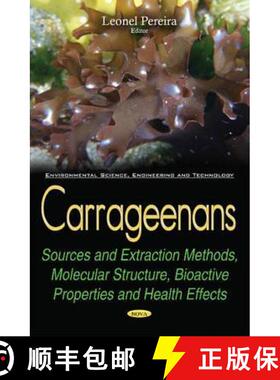 【3-4周达】Carrageenans: Sources and Extraction Methods, Molecular Structure, Bioactive Properties an... [9781634855037]