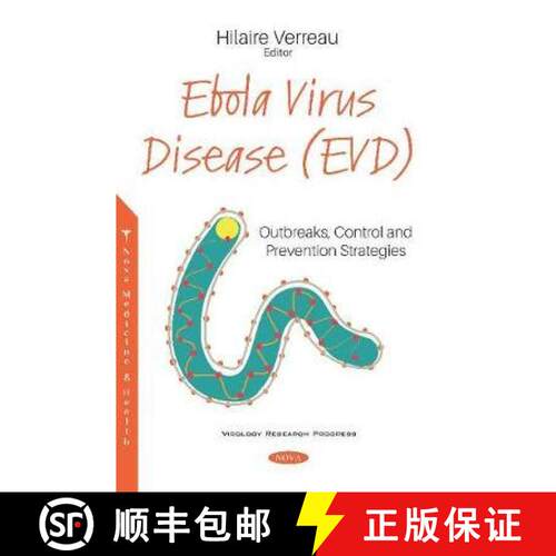 【3-4周达】Ebola Virus Disease (EVD): Outbreaks, Control and Prevention Strategies [9781536162912]
