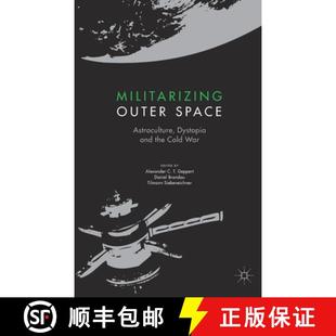 Dystopia Space and War Militarizing Cold 4周达 9781349958504 Outer the Astroculture