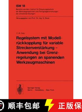 【3-4周达】Regelsystem Mit Modellrückkopplung Für Variable Streckenverstärkung -- Anwendung Bei Gr... [9783540084280]