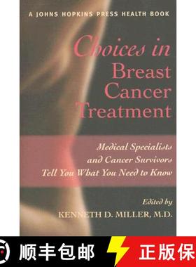 【3-4周达】Choices in Breast Cancer Treatment: Medical Specialists and Cancer Survivors Tell You What... [9780801886850]