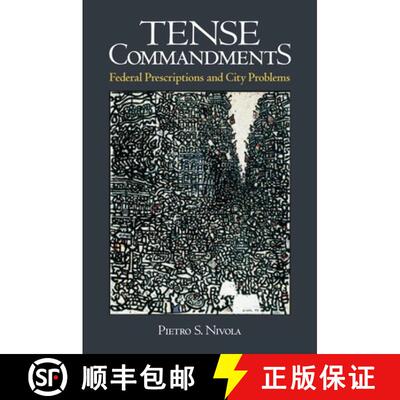 【3-4周达】Tense Commandments : Federal Prescriptions and City Problems [9780815760948]