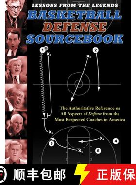 预订 Lessons from the Legends: Basketball Defense Sourcebook: The Authoritative Reference on All Aspe... [9781572437197]
