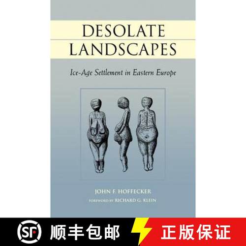 【3-4周达】Desolate Landscapes: Ice-Age Settlement in Eastern Europe [9780813529929]