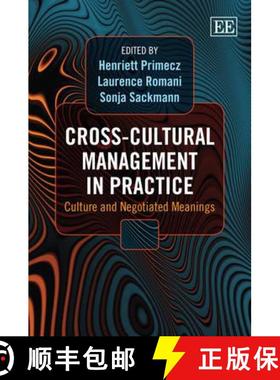 【3-4周达】Cross-cultural Management in Practice: Culture and Negotiated Meanings [9781849804073]