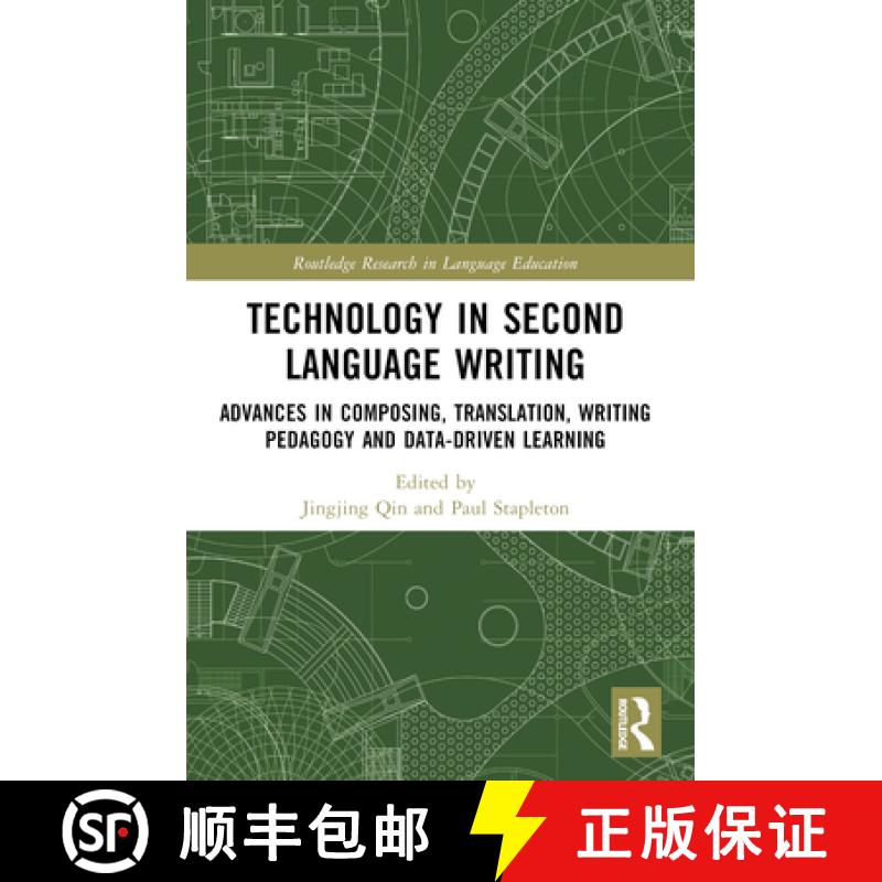 【3-4周达】Technology in Second Language Writing: Advances in Composing, Translation, Writing Pedagog... [9781032245812]