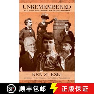 Unremembered 9781937484620 Forgotten Famous 3周达 Tales Quite the Not Nearly