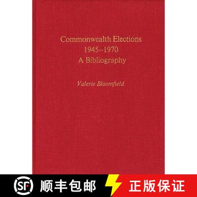 【3-4周达】精装 Commonwealth Elections, 1945-1970: A Bibliography [9780837190679]