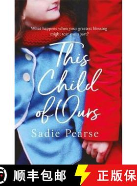 【3-4周达】This Child of Ours: 'Broke my heart and gently pieced it back together' CATHY BRAMLEY [9780751563788]