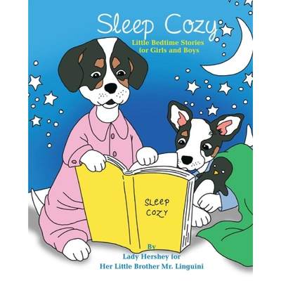 【4周达】Sleep Cozy Little Bedtime Stories for Girls and Boys by Lady Hershey for Her Little Brother ... [9781777056902]