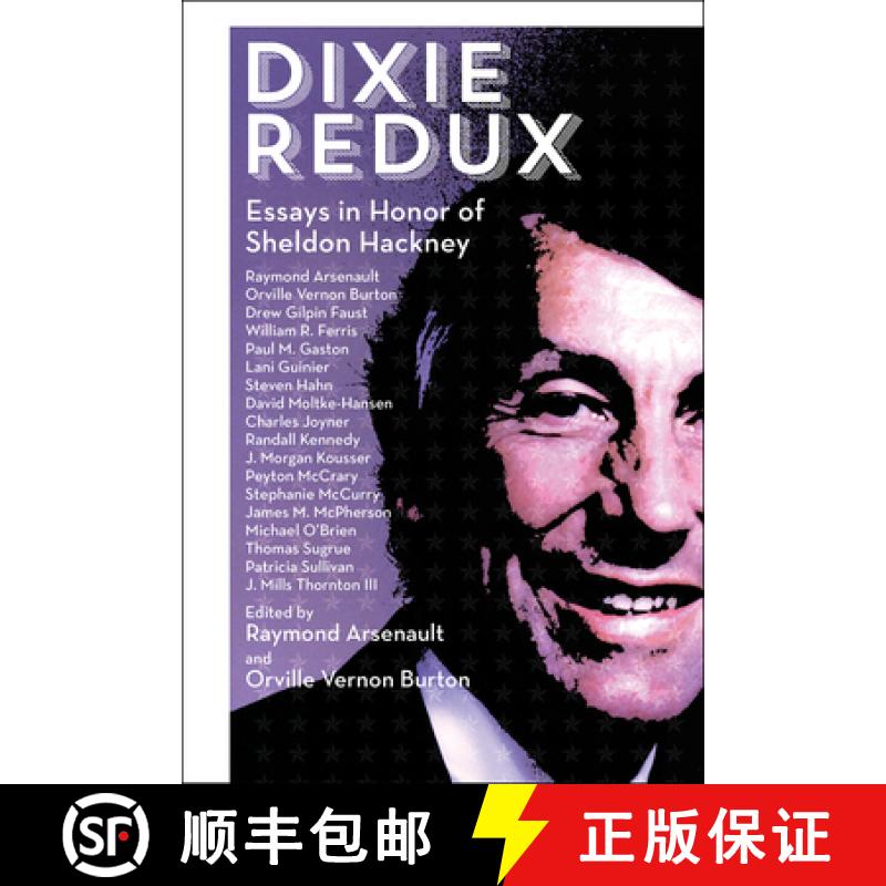 【3-4周达】Dixie Redux: Essays in Honor of Sheldon Hackney [9781588382979]