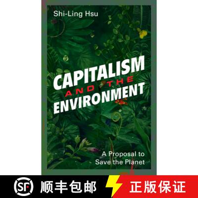 【3-4周达】精装 Capitalism and the Environment: A Proposal to Save the Planet [9781108474825]