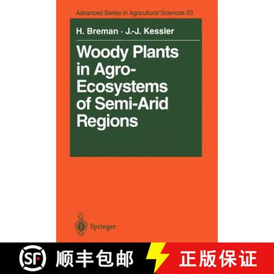 【3-4周达】Woody Plants in Agro-Ecosystems of Semi-Arid Regions : with an Emphasis on the Sahelian Co... [9783642792090]
