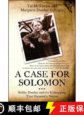 预订 A Case for Solomon: Bobby Dunbar and the Kidnapping That Haunted a Nation [9781439158609]