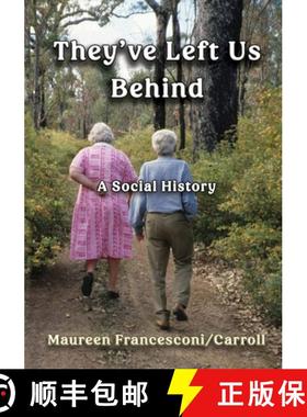 【3-4周达】They've Left Us Behind: A Social History [9781922727817]