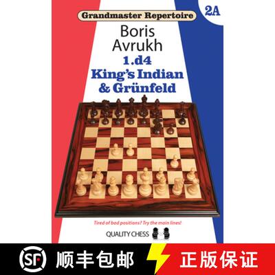 【3-4周达】Grandmaster Repertoire 2A – King’s Indian & Grunfeld [9781784830441]