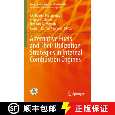 【3-4周达】Alternative Fuels and Their Utilization Strategies in Internal Combustion Engines [9789811504204]