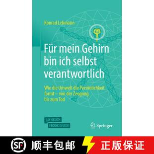 【3-4周达】Für mein Gehirn bin ich selbst verantwortlich: Wie die Umwelt die Persönlichkeit formt -... [9783662644911]