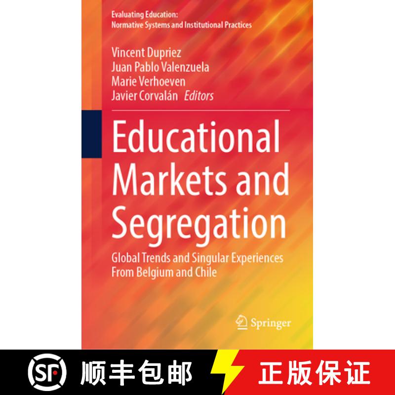【4周达】Educational Markets and Segregation : Global Trends and Singular Experiences From Belgium an... [9783031361463]