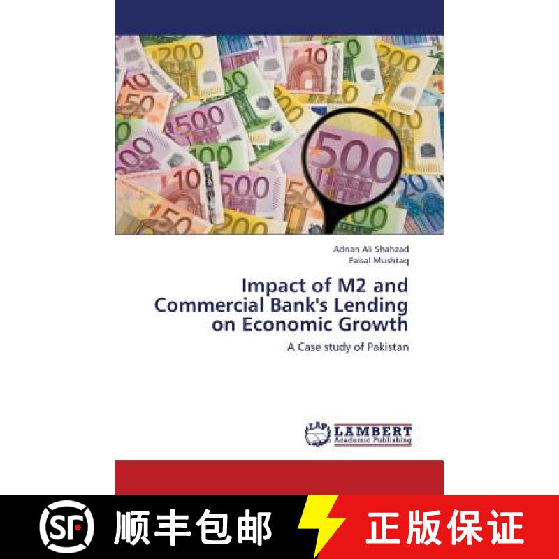 预订 Impact of M2 and Commercial Bank's Lending on Economic Growth [9783659409196]
