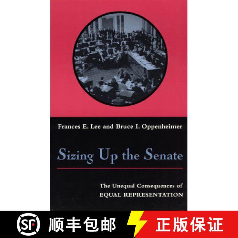 【3-4周达】Sizing Up the Senate: The Unequal Consequences of Equal Representation [9780226470061]