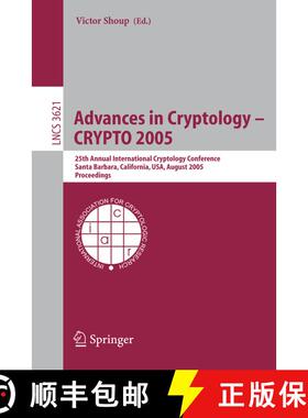 【3-4周达】Advances in Cryptology - CRYPTO 2005: 25th Annual International Cryptology Conference, San... [9783540281146]