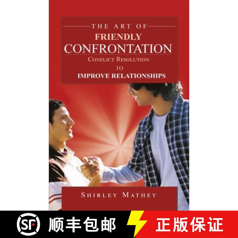 【3-4周达】The Art of Friendly Confrontation: Conflict Resolution to Improve Relationships [9781951147389]