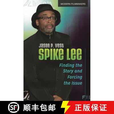【3-4周达】Spike Lee: Finding the Story and Forcing the Issue [9780313392269]