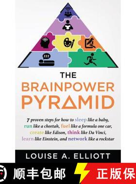 【3-4周达】The BrainPower Pyramid: 7 proven steps for how to Sleep like a Baby, Run like a Cheetah, F... [9781640851139]