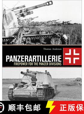 【3-4周达】Panzerartillerie: Firepower for the Panzer Divisions [9781472820242]