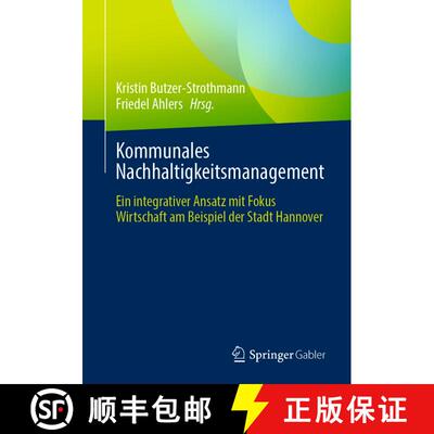 【3-4周达】Kommunales Nachhaltigkeitsmanagement : Ein integrativer Ansatz mit Fokus Wirtschaft am Bei... [9783662679159]