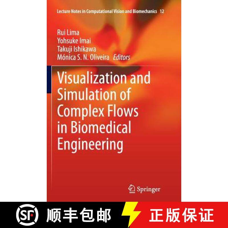 【3-4周达】Visualization and Simulation of Complex Flows in Biomedical Engineering [9789401779173]