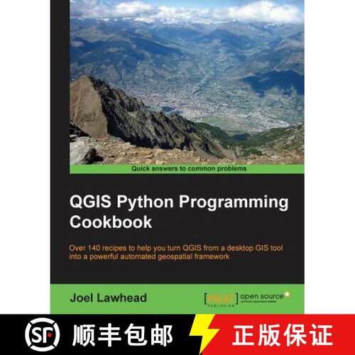 预订 QGIS Python Programming Cookbook : Over 140 recipes to help you turn QGIS from a desktop GIS too... [9781783984985]