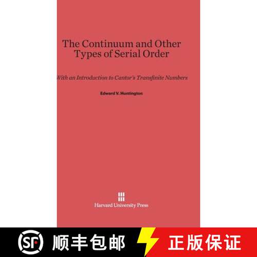 【3-4周达】精装 The Continuum and Other Types of Serial Order: With an Introduction to Cantor's Trans... [9780674289680]