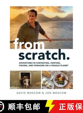 【3-4周达】From Scratch: Adventures in Harvesting, Hunting, Fishing, and Foraging on a Fragile Planet [9781637584026]