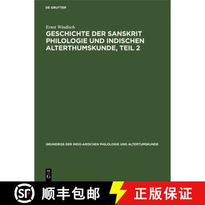 【3-4周达】Geschichte Der Sanskrit Philologie Und Indischen Alterthumskunde, Teil 2 [9783112681411]