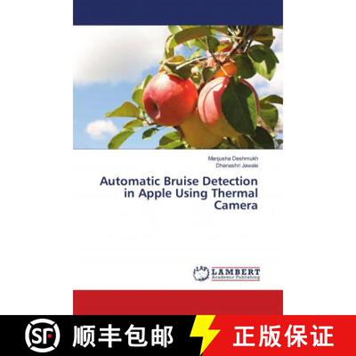 预订 Automatic Bruise Detection in Apple Using Thermal Camera [9786139954971]