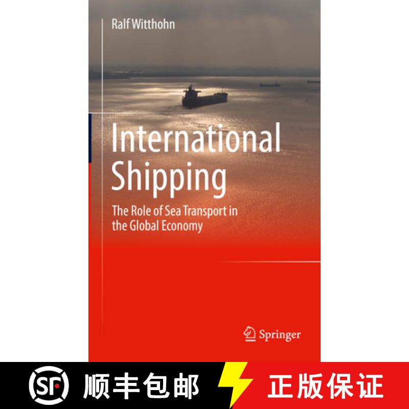 【3-4周达】International Shipping: The Role of Sea Transport in the Global Economy [9783658342722]