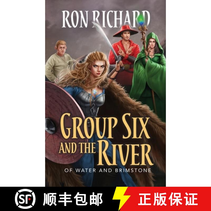 预订 Group Six and the River: Of Water and Brimstone [9781944072605]