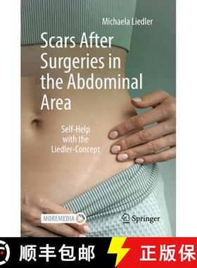【3-4周达】Scars After Surgeries in the Abdominal Area : Self-Help with the Liedler-Concept [9783662713761]