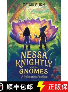 预订 Nessa Knightly and the Gnomes: A Pollination Problem [9798991011440]