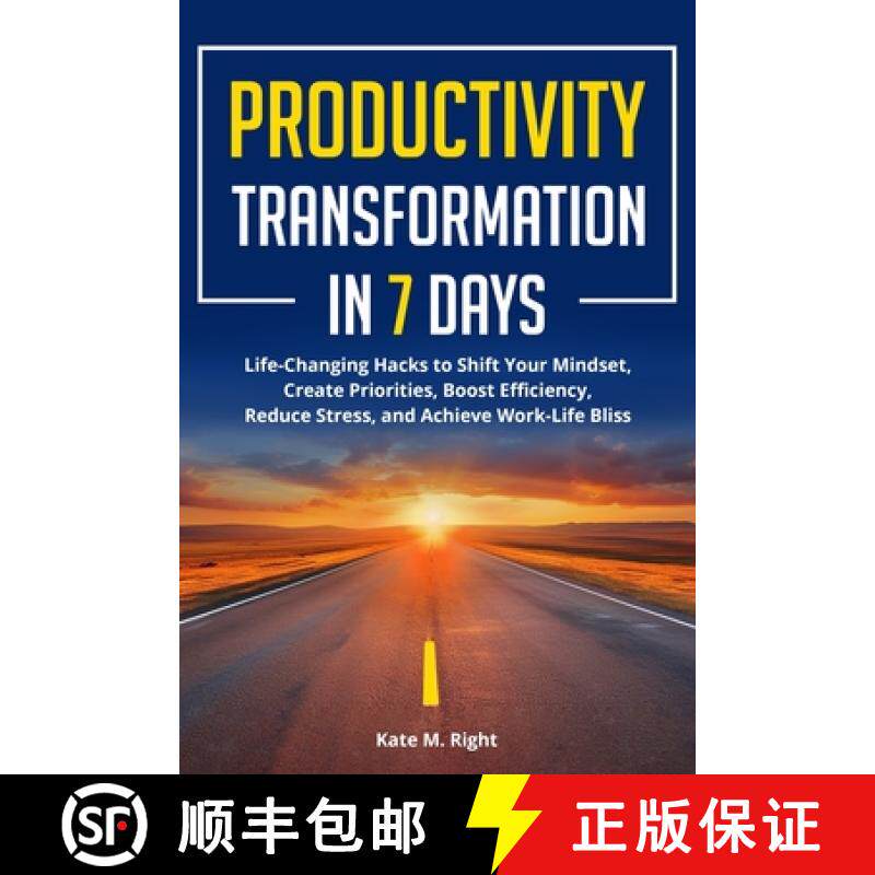 预订 Productivity Transformation in 7 Days: Life-Changing Hacks to Shift Your Mindset, Create Priorit... [9798869343611]