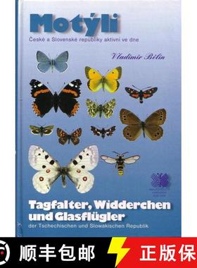 预订 Tagfalter, Widderchen und Glasflügler der Tschechischen und Slowakischen Republik / Motýli Če... [9788090146679]