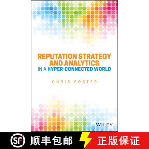 【3-4周达】精装 Reputation Strategy And Analytics In A Hyper-Connected World [Wiley经管] [9781119052494]