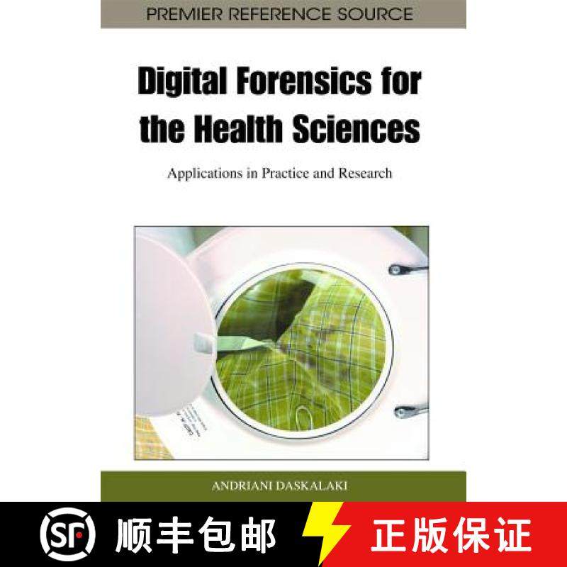【3-4周达】Digital Forensics for the Health Sciences: Applications in Practice and Research [9781609604837]