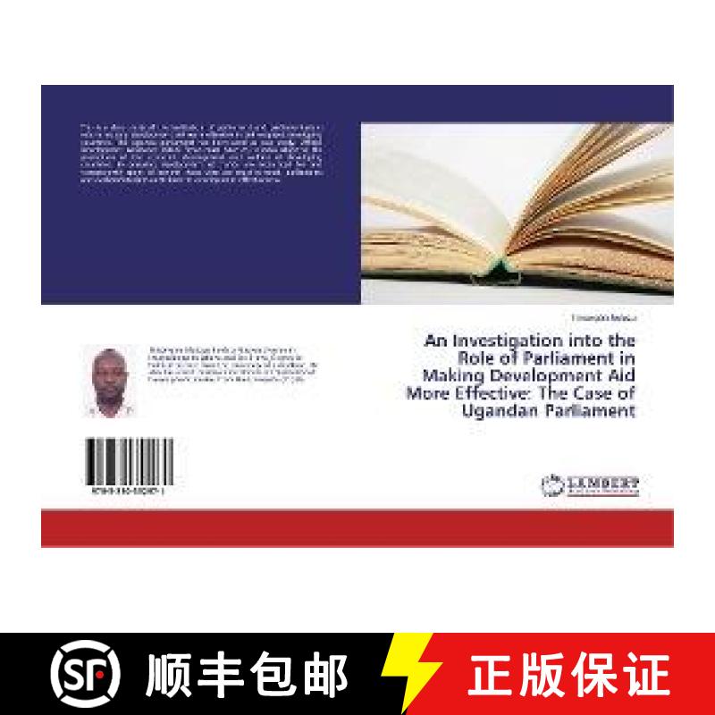 预订 An Investigation into the Role of Parliament in Making Development Aid More Effective: The Case ... [9783330352971]