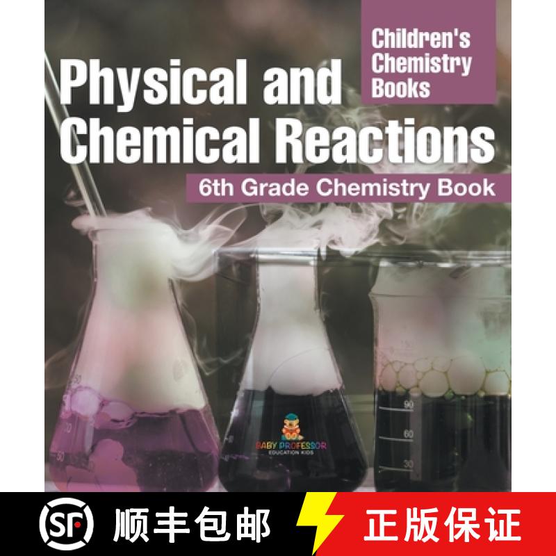 【2-3周达】Physical and Chemical Reactions : 6th Grade Chemistry Book | Children's Chemistry Books [9798869414731]