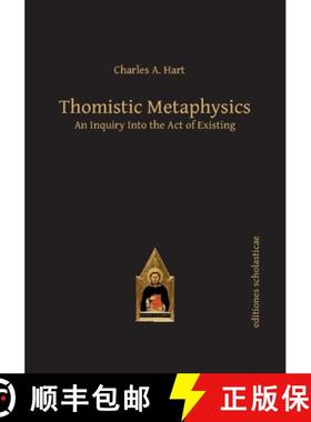 预订 Thomistic Metaphysics: An Inquiry Into the Act of Existing [9783868385588]