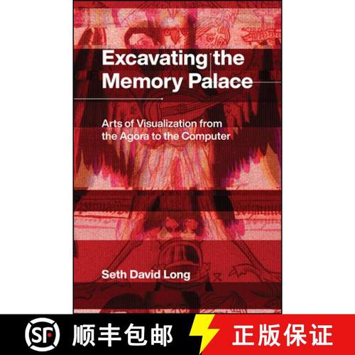 【3-4周达】Excavating the Memory Palace: Arts of Visualization from the Agora to the Computer [9780226695143]